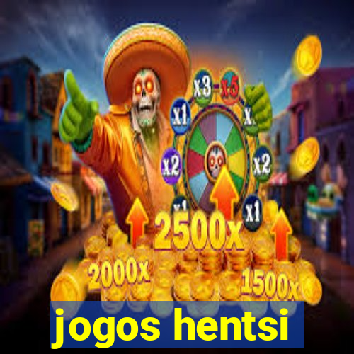 jogos hentsi